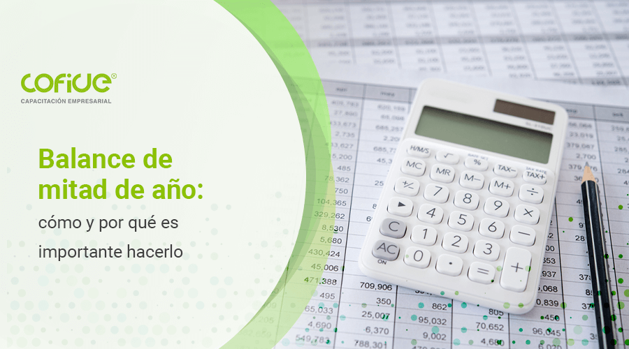 Balance de mitad de año: cómo y por qué es importante hacerlo