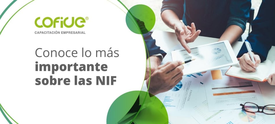¿Qué son las NIF? | Normas de Información Financiera
